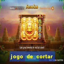 jogo de cortar frutas ganhar dinheiro